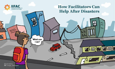 How Facilitators Can Help After Disasters