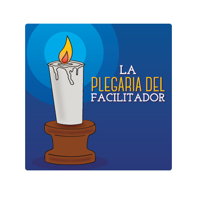 La plegaria del facilitador